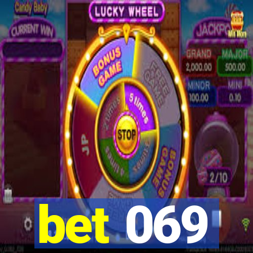 bet 069